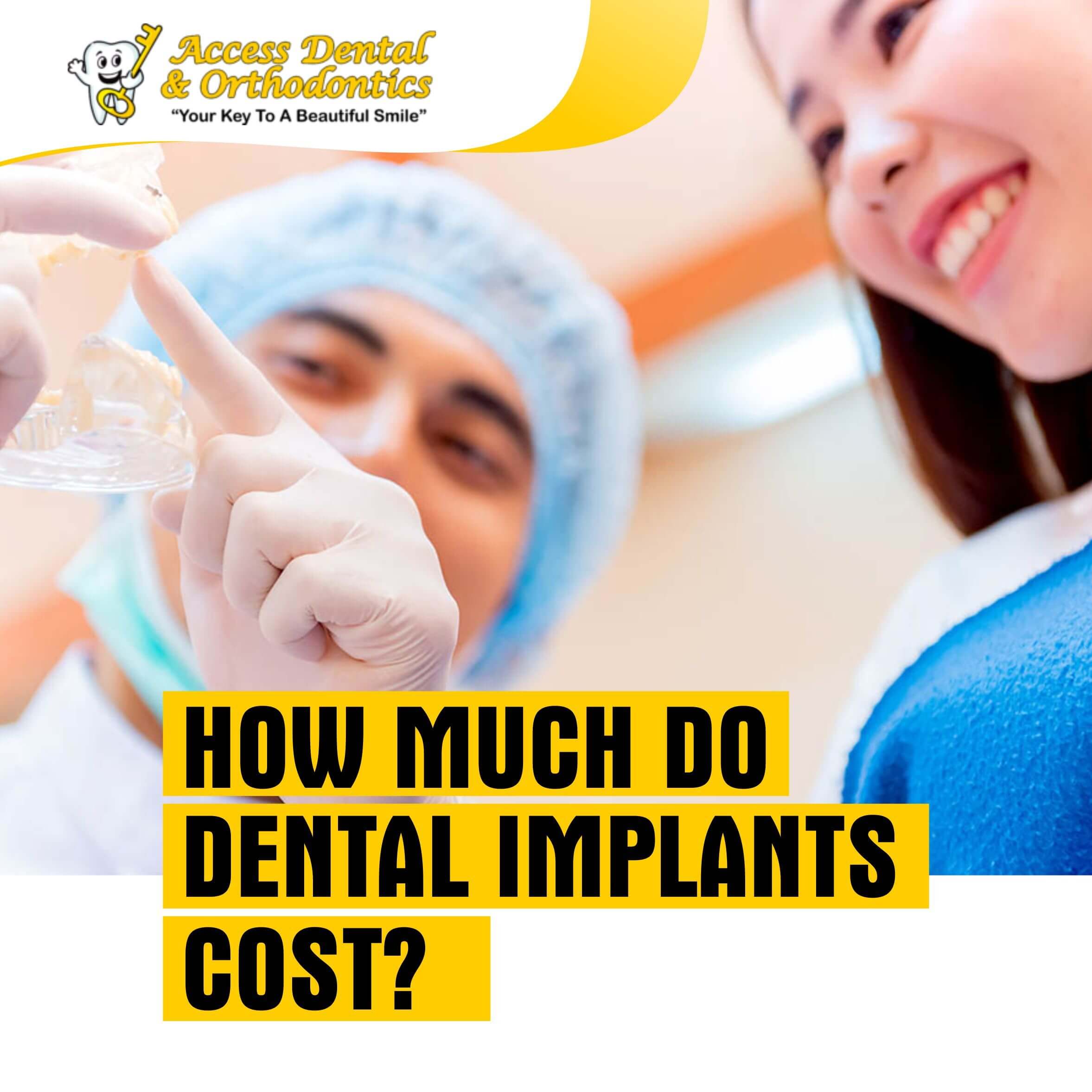 How Much Do Dental Implants Cost? Access Dental Clinics